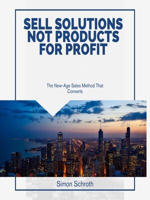 cover image of Sell Solutions Not Products for Profit